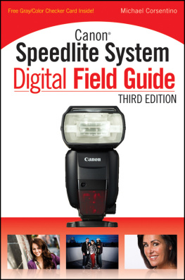 Corsentino Michael - Canon Speedlite System Digital Field Guide