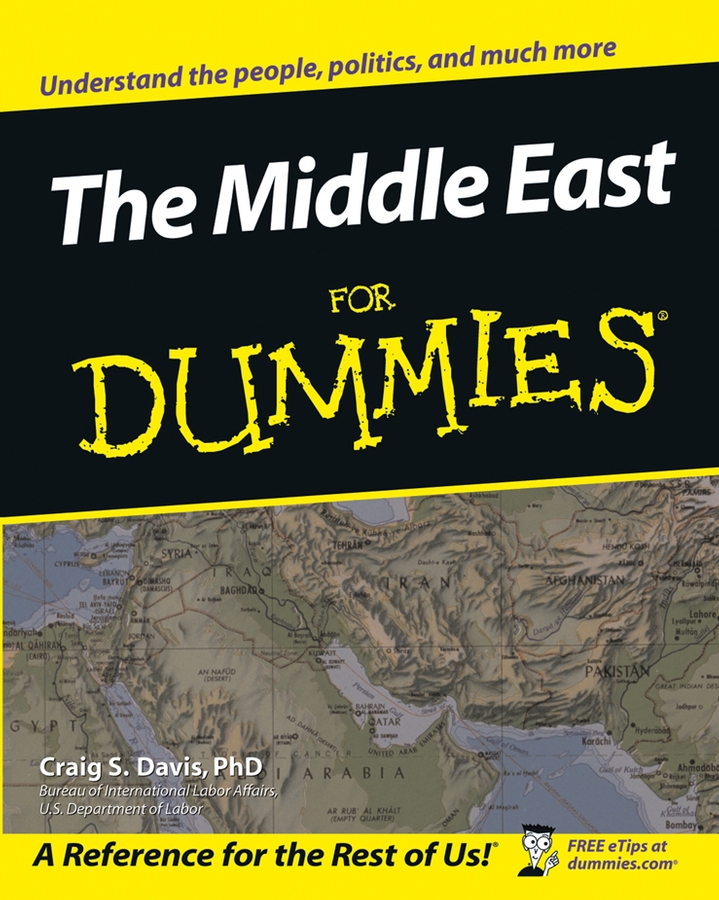 The Middle East For Dummies by Craig S Davis PhD The Middle East For - photo 1