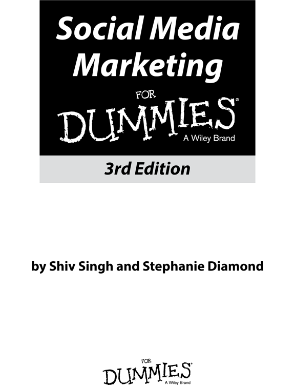 Social Media Marketing For Dummies 3rd Edition Published by John Wiley - photo 1