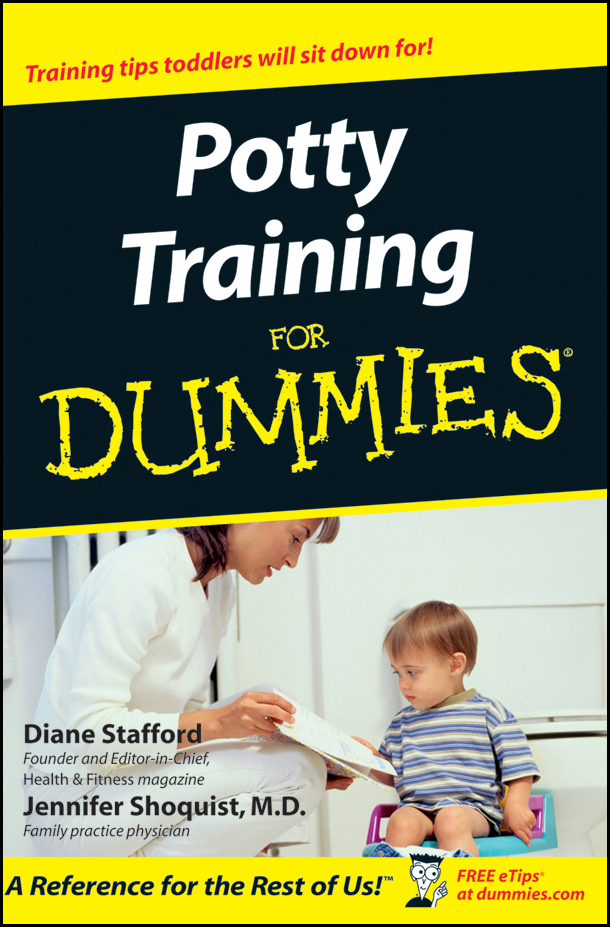 Potty Training For Dummies by Diane Stafford and Jennifer Shoquist MD Potty - photo 1