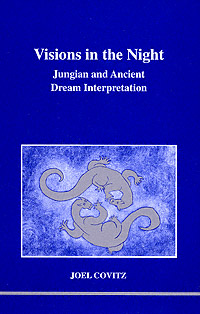 title Visions in the Night Jungian and Ancient Dream Interpretation - photo 1