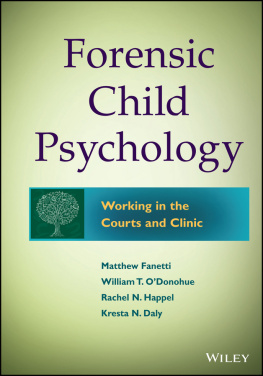 Fanetti Matthew Forensic child psychology: working in the courts and clinic