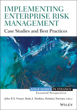 Fraser John R. S. - Implementing enterprise risk management: case studies and best practices
