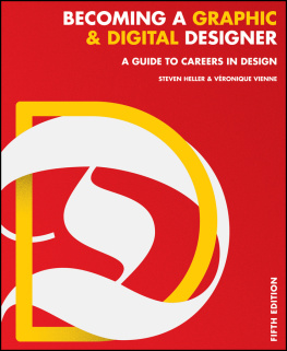 Heller Steven Becoming a graphic et digital designer: a guide to careers in design