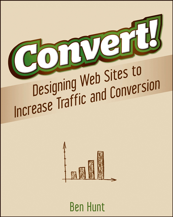 Convert Designing Web Sites to Increase Traffic and Conversion Published by - photo 1