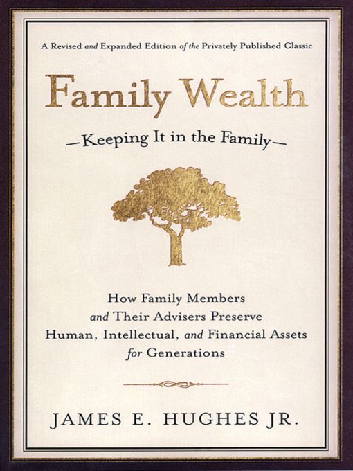 Table of Contents PRAISE FOR THIS EDITION OF Family WealthKeeping It in the - photo 1