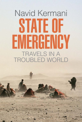 Kermani - State of emergency: travels in a troubled world