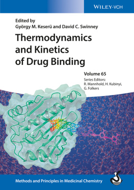 Keserü György Thermodynamics and Kinetics of Drug Binding, Volume 65