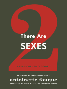 Boissonnas Sylvina - There Are Two Sexes: Essays in Feminology