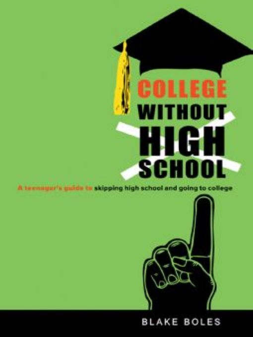 Table of Contents Praise for College Without High School Words fail me - photo 1