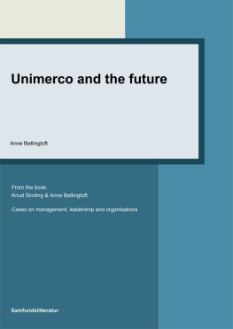 Bøllingtoft Unimerco and the future Cases on Management, Leadership and Organisations