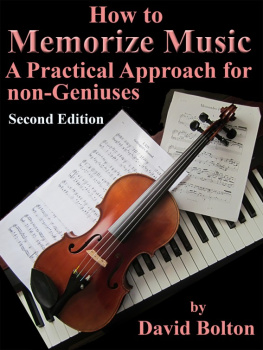 Bolton - How to memorize music: a practical approach for non-geniuses