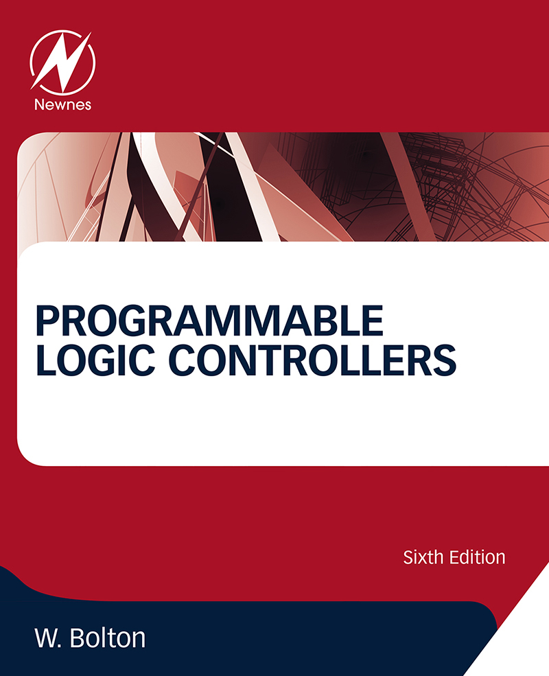 Programmable Logic Controllers Sixth Edition W Bolton Copyright Newnes is - photo 1