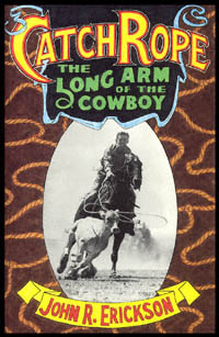 title Catch Rope The Long Arm of the Cowboy Western Life Series 1 - photo 1