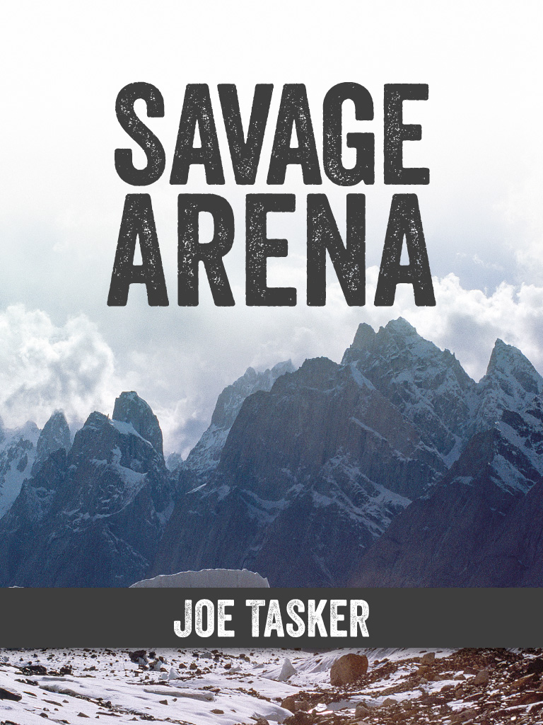 SAVAGE ARENA SAVAGE ARENA Joe Tasker wwwv-publishingcouk Contents - photo 1