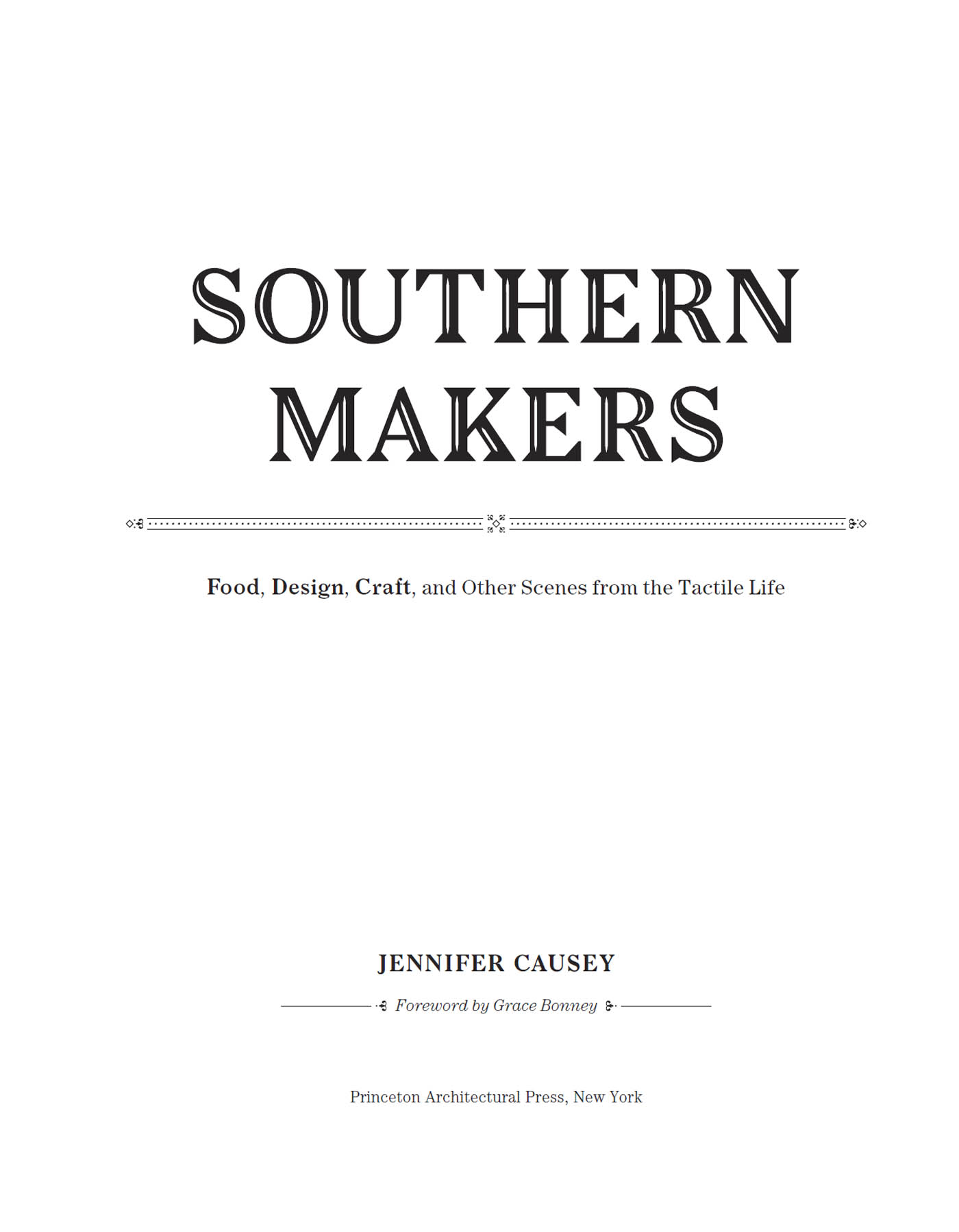 Southern Makers Food Design Craft and Other Scenes from the Tactile Life - image 6