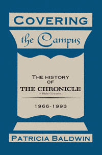 title Covering the Campus The History of The Chronicle of Higher - photo 1