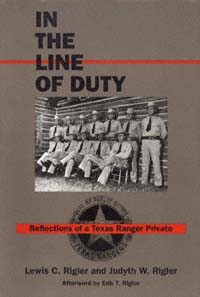 title In the Line of Duty Reflections of a Texas Ranger Private - photo 1