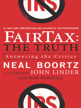 Boortz Neal - FairTax, the truth: answering the critics