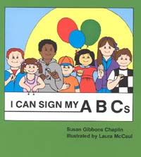 Page 1 I Can Sign My ABCs Susan Gibbons Chaplin Illus - photo 1