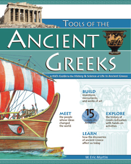 Bordessa - Tools of the ancient Greeks: a kids guide to the history & science of life in ancient Greece