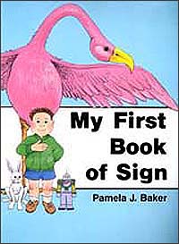 title My First Book of Sign author Baker Pamela J Gillen - photo 1