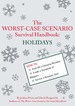 Borgenicht David - The worst-case scenario survival handbook. Holidays