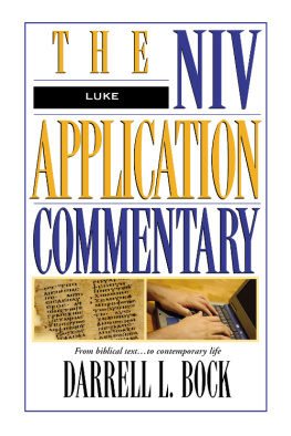 Bock - Luke: The NIV Application Commentary