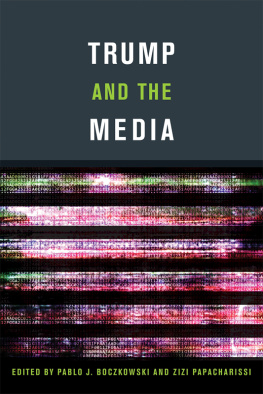 Boczkowski Pablo J. - Trump and the Media