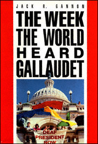 title The Week the World Heard Gallaudet author Gannon Jack R - photo 1