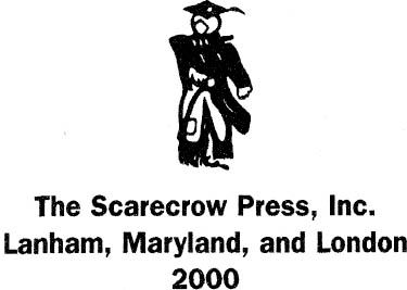 SCARECROW PRESS INC Published in the United States of America by Scarecrow - photo 2