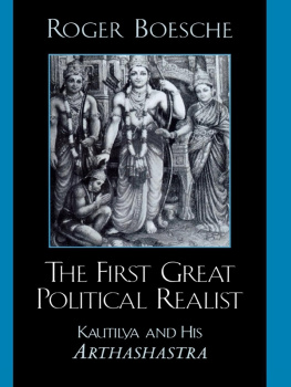 Boesche - The First Great Political Realist Kautilya and His Arthashastra