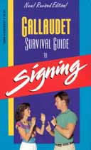 title Gallaudet Survival Guide to Signing author Lane Leonard G - photo 1