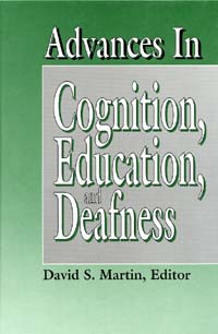 Page i Advances in Cognition Education and Deafness David S Martin - photo 1