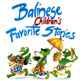 Bohan-Tyrie Trina - Balinese Childrens Favorite Stories