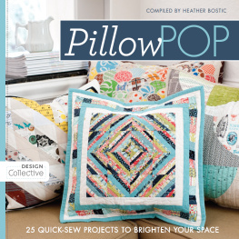 Bostic - Pillow pop: 25 quick-sew projects to brighten your space