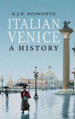 Bosworth - Italian Venice: a history[Electronic book]