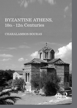 Bouras Byzantine Athens, 10th - 12th Centuries