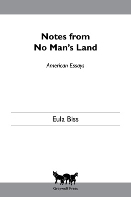 Biss Notes from no mans land: American essays