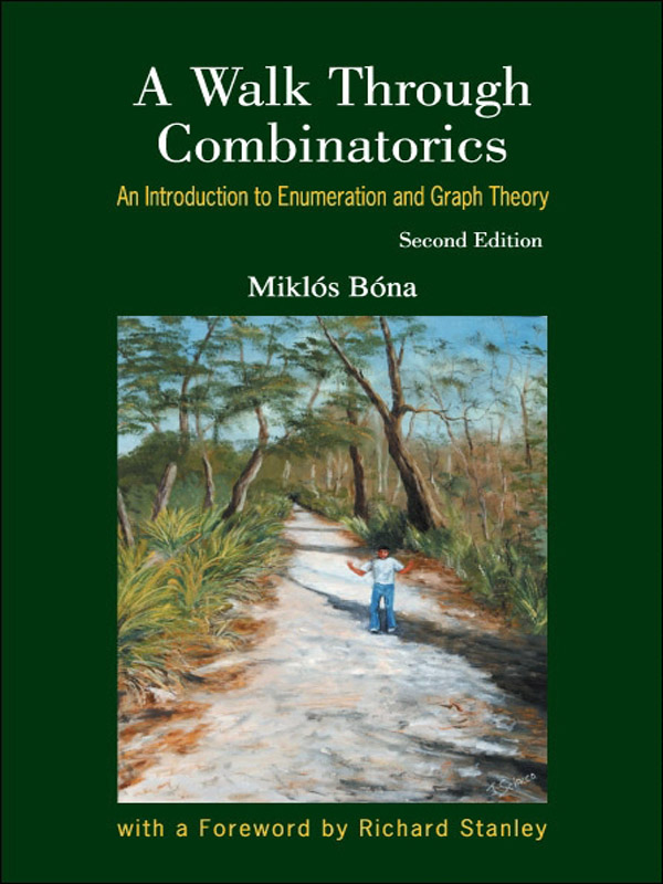 A Walk Through Combinatorics An introduction to Enumeration and Graph Theory - photo 1