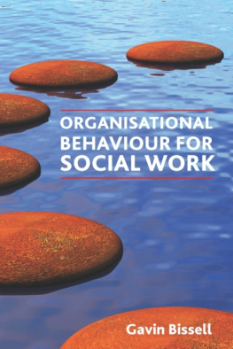 Bissell - Organisational Behaviour for Social Work