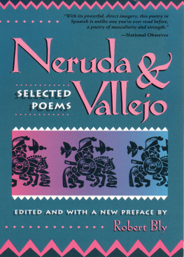 Bly Robert Elwood Neruda and Vallejo: selected poems