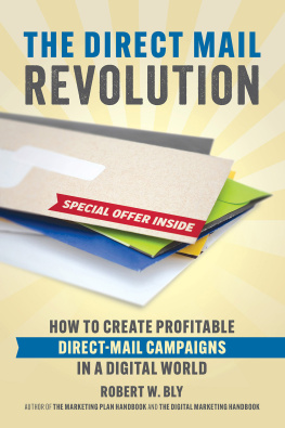 Bly DIRECT MAIL REVOLUTION a handbook for creating successful direct mail campaigns in a digital ... world