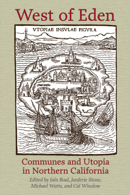 Boal West of Eden: communes and utopia in northern California