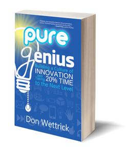 Pure Genius Building a Culture of Innovation and Taking 20 Time to the Next - photo 8