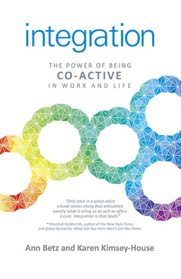 Betz Ann - Integration: the power of being co-active in work and life