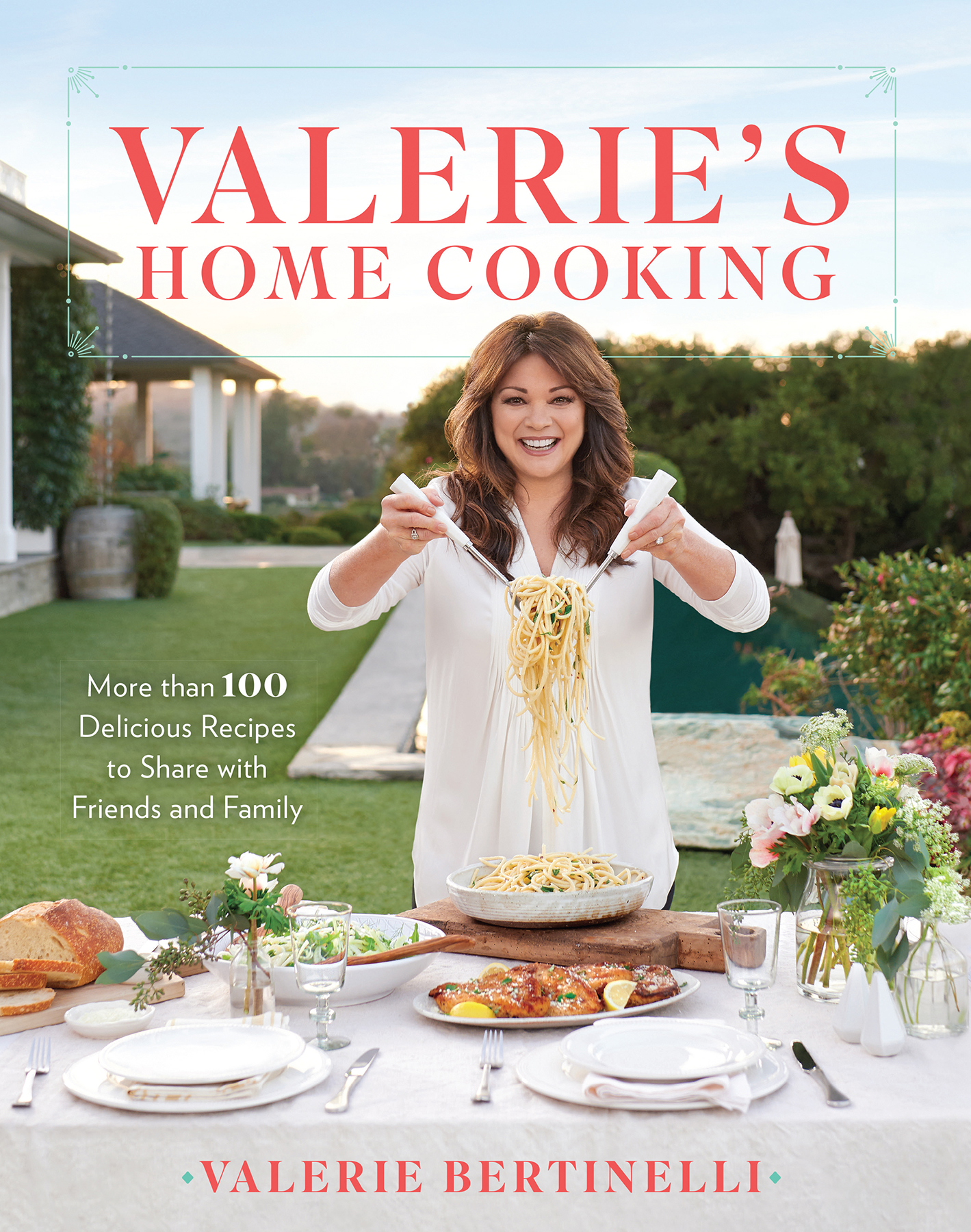 Valeries home cooking more than 100 delicious recipes to share with friends and family - image 1