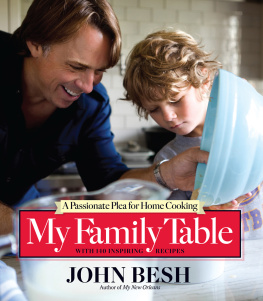Besh - My family table: a passionate plea for home cooking