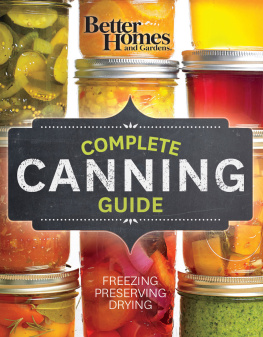 Better Homes Better Homes and Gardens Complete Canning Guide