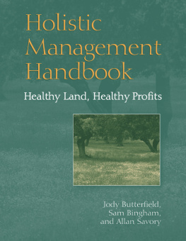 Bingham Sam - Holistic management handbook: healthy land, healthy profits